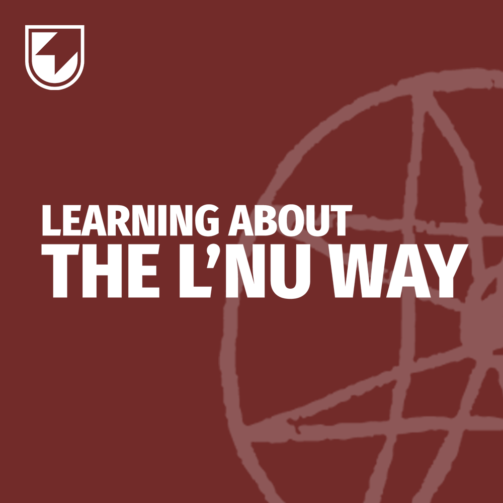 Learning About the L'nu Way